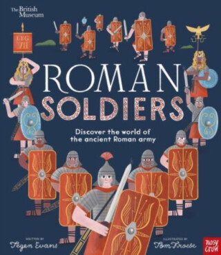 British Museum: Roman Soldiers - Evans Tegen