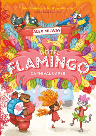 Hotel Flamingo: Carnival Caper - Alex Milway