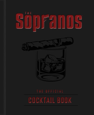 The Sopranos: The Official Cocktail Book - Emma Carlson Berne, Sarah Gualtieri