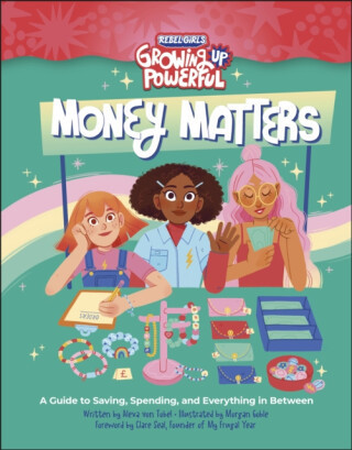 Rebel Girls Money Matters - Rebel Girls, Alexa Von Tobel