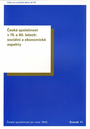 Česká společnost v 70. a 80. letech - Tomáš Vilímek, Oldřich Tůma