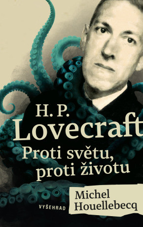 H. P. Lovecraft: Proti světu, proti životu - e-kniha