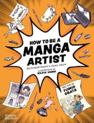 How to be a Manga Artist - Asuka Ozumi, Balthazar Pagani