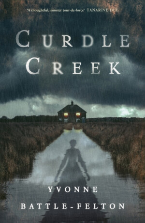 Curdle Creek - Yvonne Battle-Felton