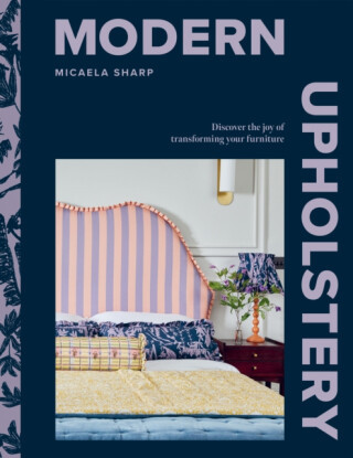 Modern Upholstery - Micaela Sharp