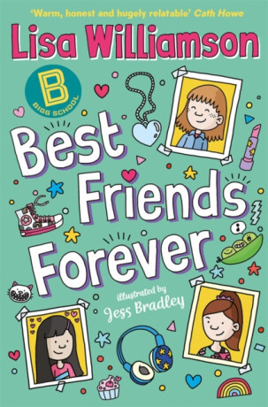 Bigg School: Best Friends Forever - Lisa Williamson