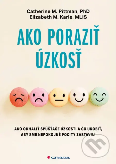 Ako poraziť úzkosť - Catherine M.Pittman