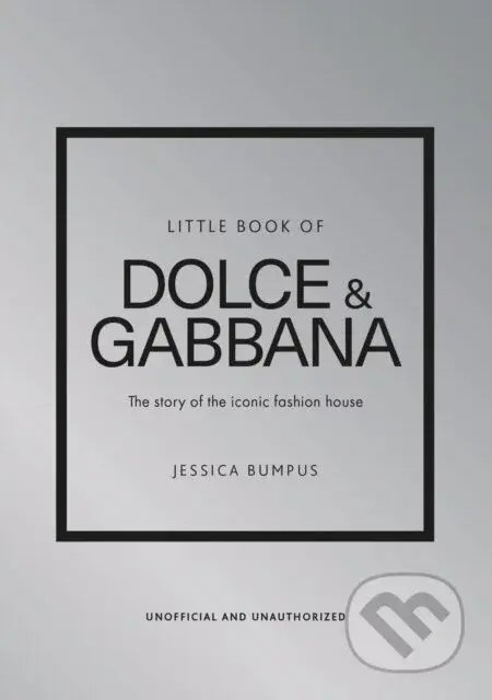 Little Book Of Dolce & Gabbana - Jessica Bumpus