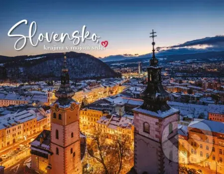 Slovensko, krajina v mojom srdci - Norbert Kuklovský, Adriana Kruppová