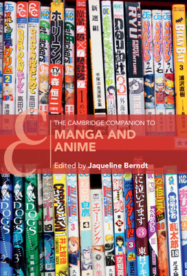 The Cambridge Companion to Manga and Anime -  (Berndt Jaqueline)(Pevná vazba)