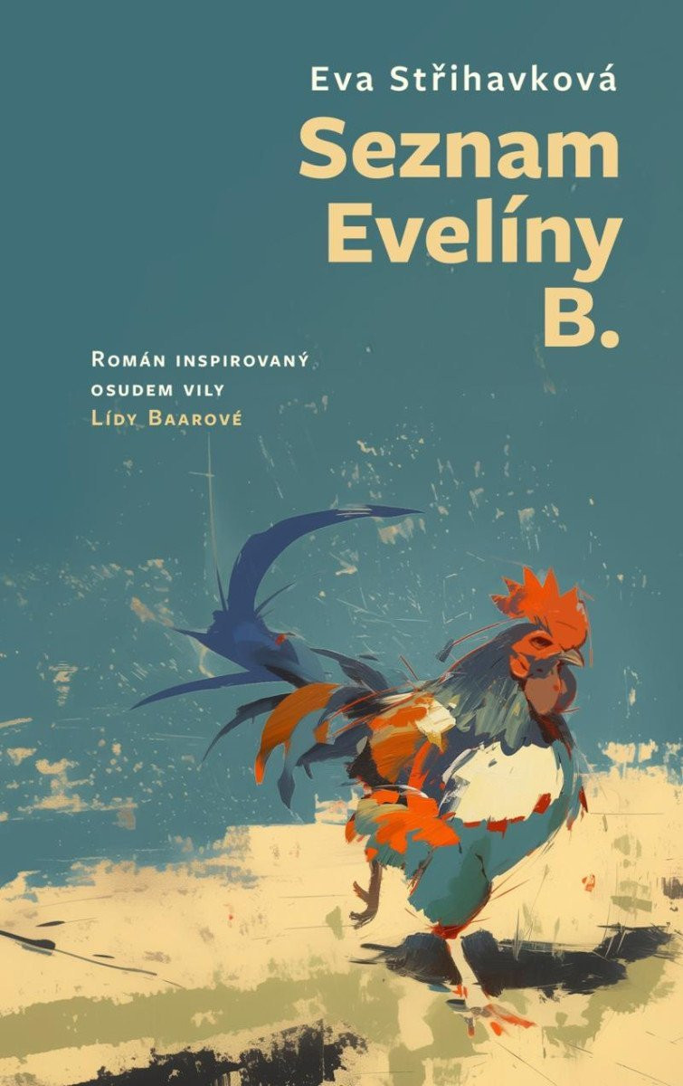 Seznam Evelíny B. - Román inspirovaný osudem vily Lídy Baarové - Eva Střihavková