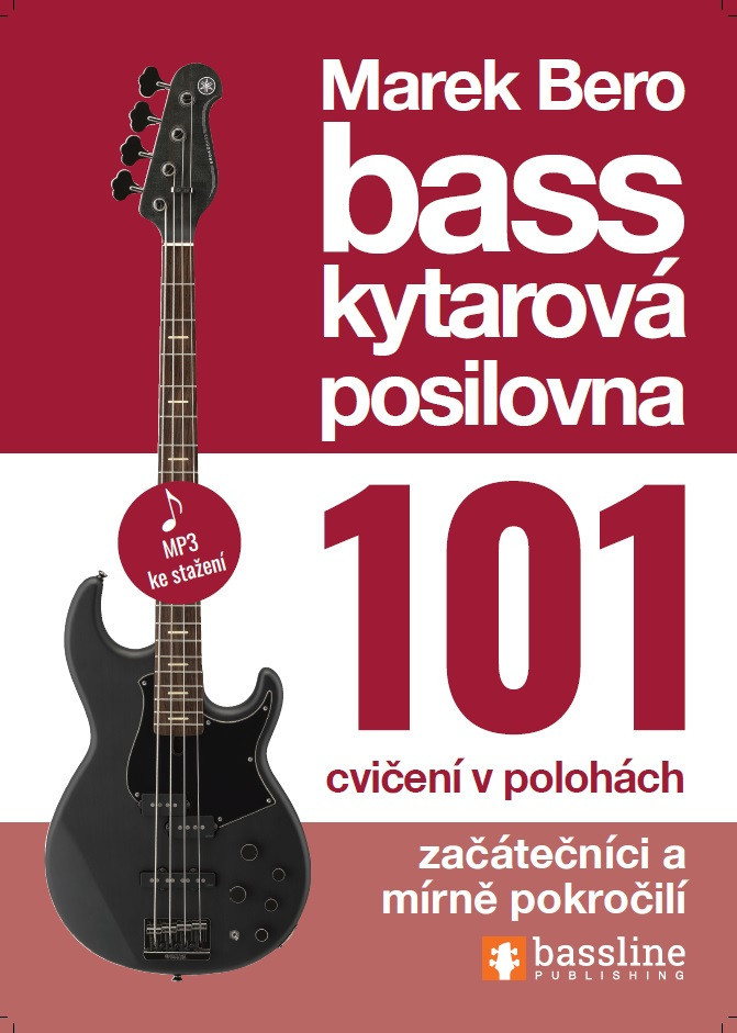 Baskytarová posilovna 101 cvičení v polohách - začátečníci a mírně pok