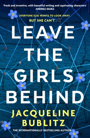 Leave the Girls Behind - Jacqueline Bublitz