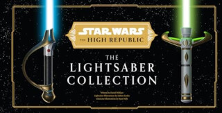 Star Wars: The High Republic: The Lightsaber Collection - Daniel Wallace, Lukasz Liszko, Ryan Valle