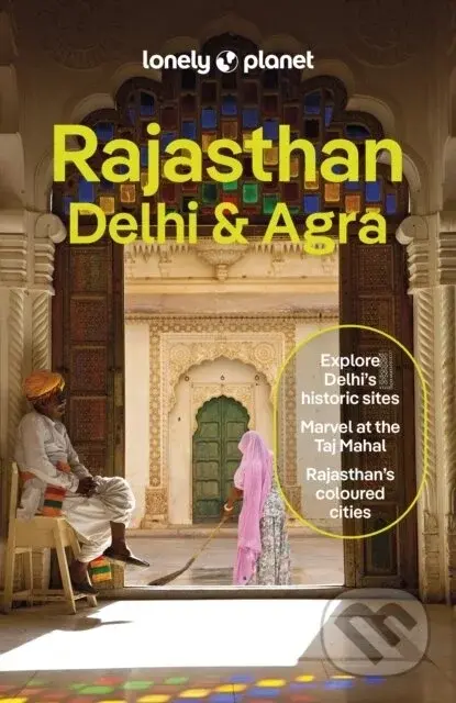 Rajasthan, Delhi & Agra - Lonely Planet