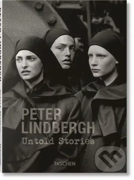 Peter Lindbergh. Untold Stories - Felix Krämer, Wim Wenders