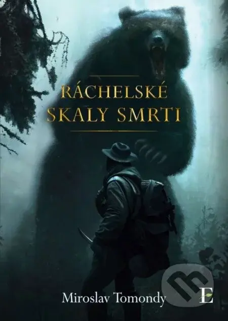 Ráchelské skaly smrti - Miroslav Tomondy