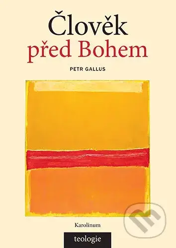 Člověk před Bohem - Petr Gallus