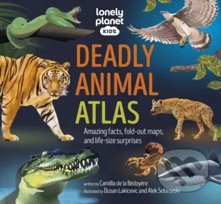 Deadly Animal Atlas - Lonely Planet