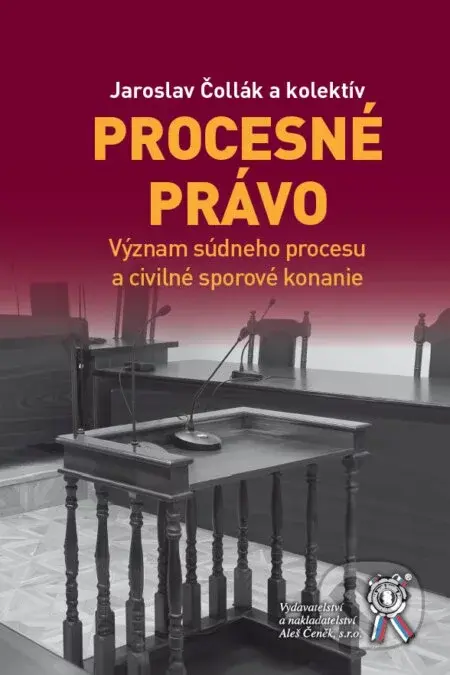 Procesné právo - Jaroslav Čollák