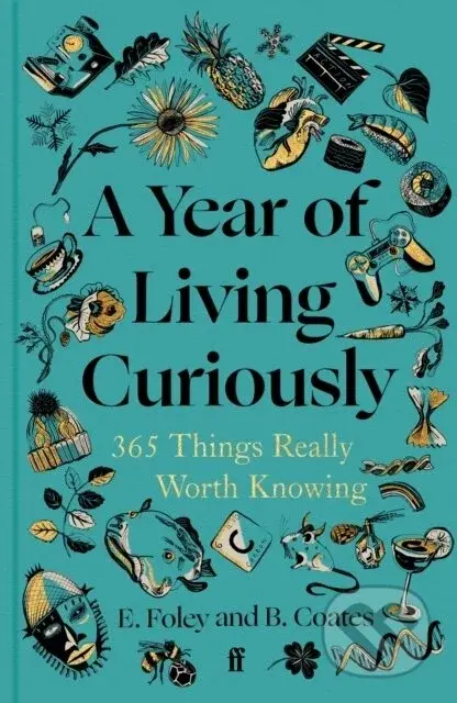 A Year of Living Curiously - Beth Coates, Elizabeth Foley