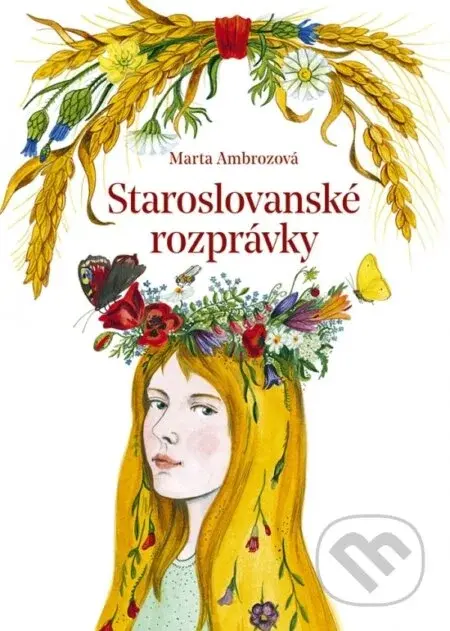 Staroslovanské rozprávky - Marta Ambrozová