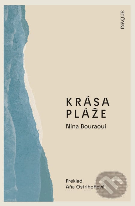 Krása pláže - Nina Bouraoui