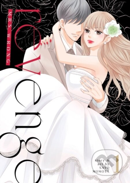 Revenge: Mrs. Wrong 1 - Sayo Momota