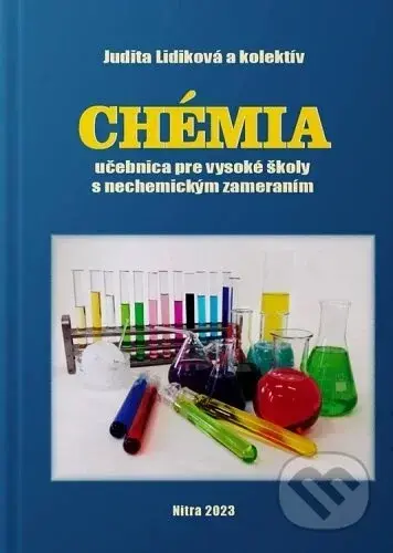 Chémia-učebnica pre VŠ s nechemickým zameraním - Judita Lidiková