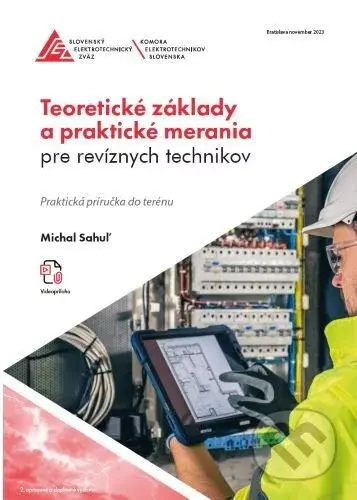 Teoretické základy a praktické merania pre revíznych technikov - Michal Sahuľ