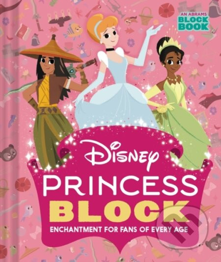 Disney Princess Block (An Abrams Block Book) - Peski Studio (ilustrátor)