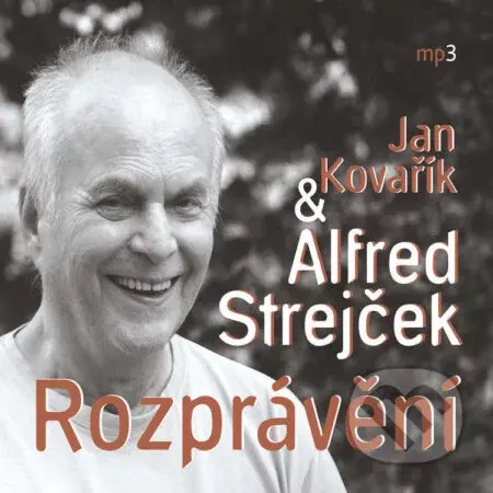 Rozprávění - Alfred Strejček,Jan Kovařík