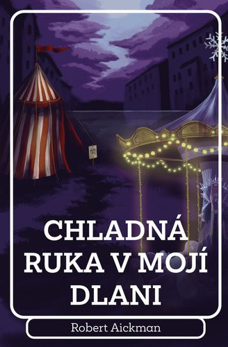 Chladná ruka v mojí dlani - Robert Aickman