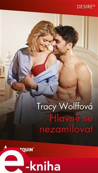 Hlavně se nezamilovat - Tracy Wolffová