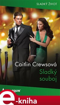 Sladký souboj - Caitlin Crewsová