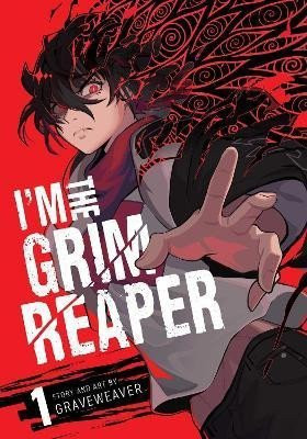 I'm the Grim Reaper 1 - Graveweaver