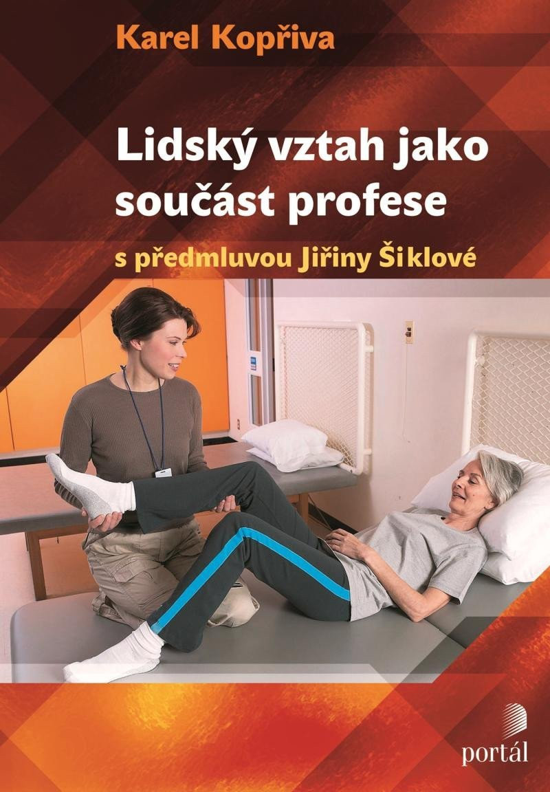Lidský vztah jako součást profese, 1.  vydání - Karel Kopřiva