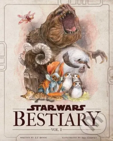 Star Wars Bestiary 1 - S.T. Bende, Iris Compiet (ilustrátor)