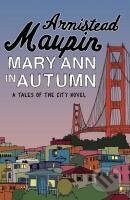 Mary Ann in Autumn - Armistead Maupin