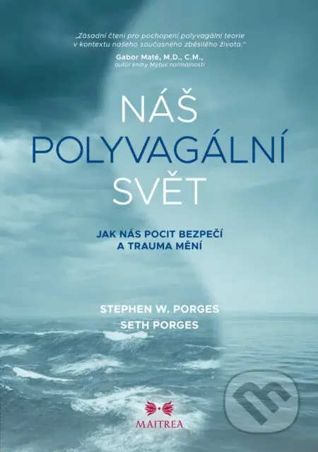 Náš polyvagální svět - Stephen W. Porges