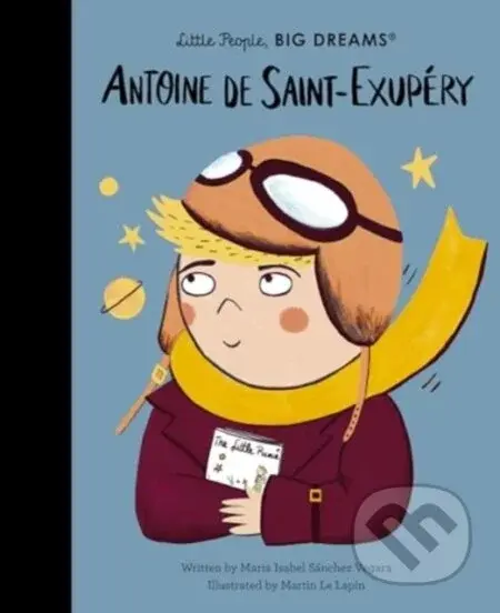 Antoine de Saint-Exupery - Maria Isabel Sanchez Vegara, Martin Le Lapin (ilustrátor)