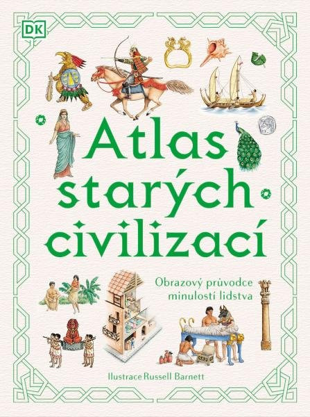 Atlas starých civilizací - Anne-Marie Millard; Russell Barnett