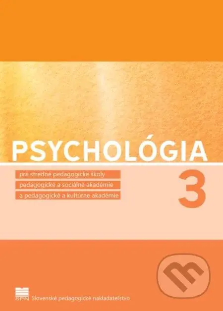 Psychológia pre SPgŠ, PaSA, PaKA a 3. ročník ŠO učiteľstvo pre materské školy a vychovávateľstvo - M. Zelina, M. Zelinová