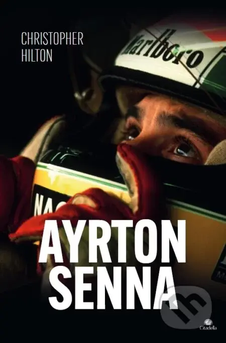 Ayrton Senna - Christopher Hilton