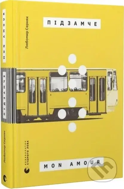 Pidzamche Mon Amour - Lubomir Serniak