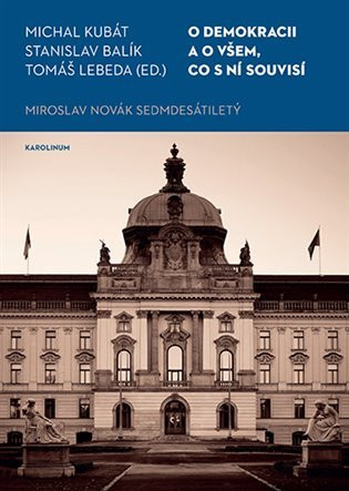 O demokracii a o všem, co s ní souvisí - Michal Kubát