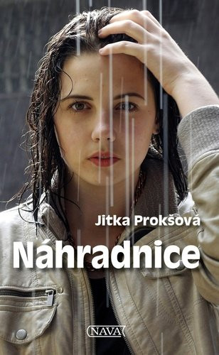 Náhradnice - Jitka Prošková