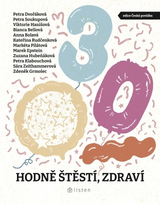 Hodně štěstí, zdraví - Petra Soukupová, Bianca Bellová, Petra Dvořáková, Anna Bolavá, Viktorie Hanišová, Kateřina Rudčenková - e-kniha