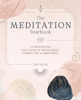 The Meditation Yearbook - Joey Hulin