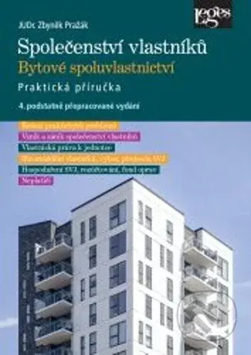Společenství vlastníků jednotek. Bytové spoluvlastnictví - Zbyněk Pražák